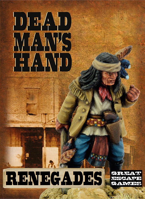 Dead Man’s Hand Renegade Indinas (Apaches) 28 mm Scale Metal Figures