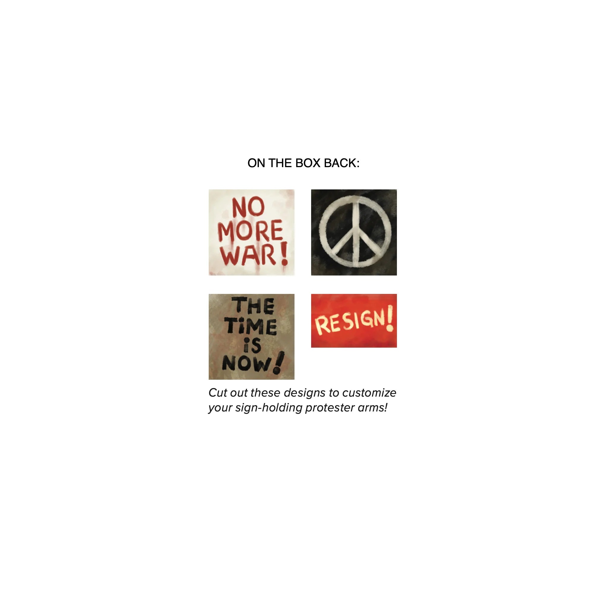 Authentic cut-out protest sign designs featured on the back of the box including Rise Up text