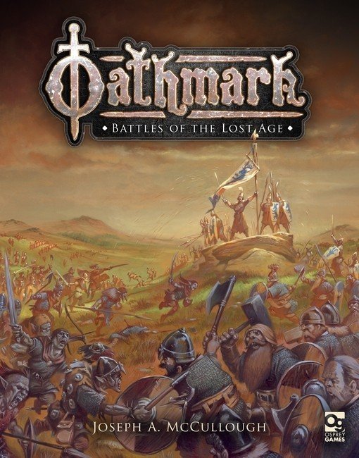Oathmark: Battles of the Lost Age Rulebook By Osprey Games